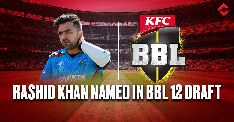 Rashid Khan Nominated In BBL Draft For Upcoming Edition