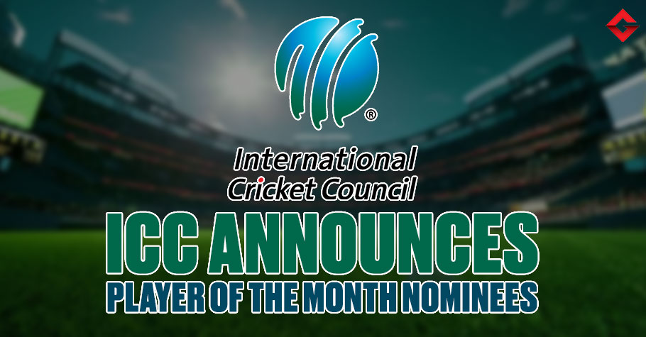 ICC Announces 3 Nominees For Player Of The Month Award