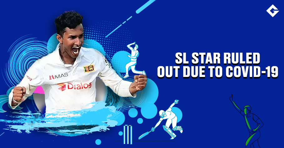 Sri Lankan Star Infected With COVID-19, Ruled Out Of 2nd Test