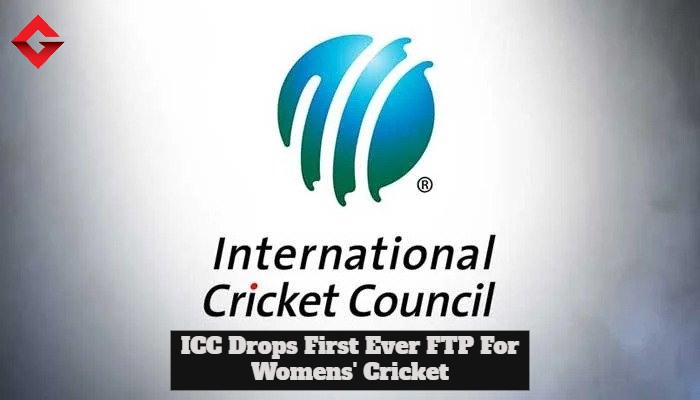 ICC Releases First Ever Future Tours Programme Of Women's Cricket
