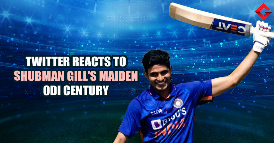 Twitter Lauds Shubman Gill After Maiden ODI Century In 3rd ODI