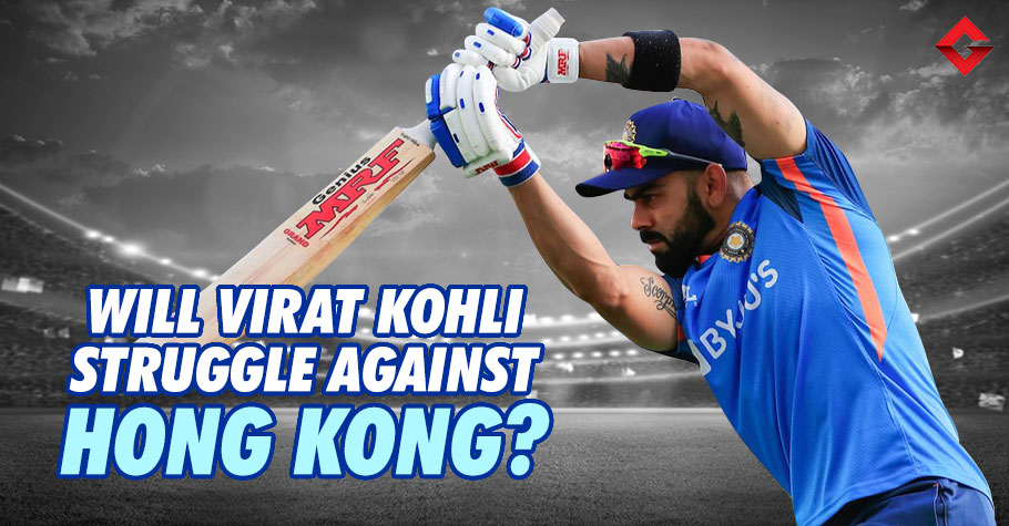 Will Virat Kohli Dominate HK After Scratchy Start Against Pak?