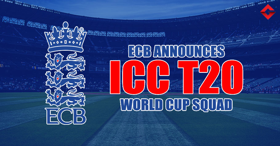 England Cricket Board Reveals 15-Member ICC T20 World Cup Squad