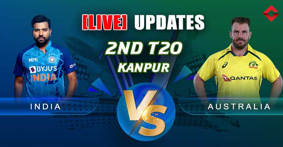 India vs Australia 2022- 2nd T20 Live Updates