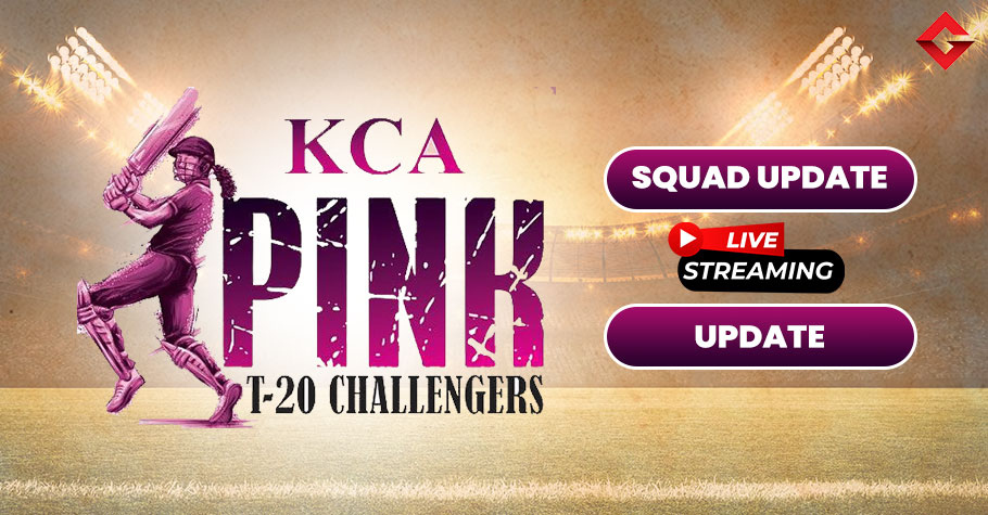 KCA Pink T20 Challengers 2022 Squad Update, Live Streaming Update, Venue Update, and More
