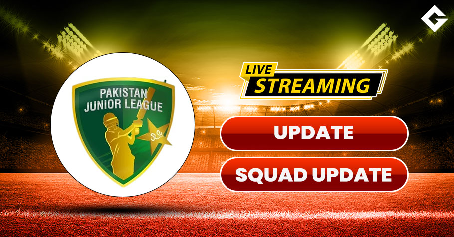 Pakistan Junior League 2022 Squad Update, Schedule Update, Live Streaming Update, and More