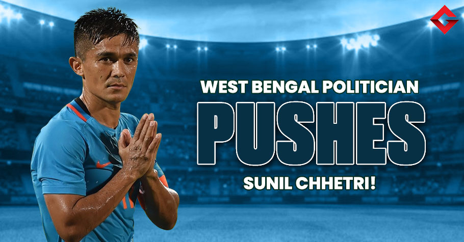 IRAL VIDEO: Sunil Chhetri Pushed Away By WB Governor