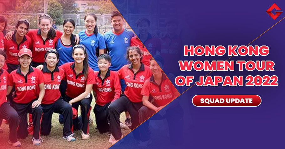 Hong Kong Women's vs Japan Women's Squad Update, Live Streaming Update, Match Updates and More