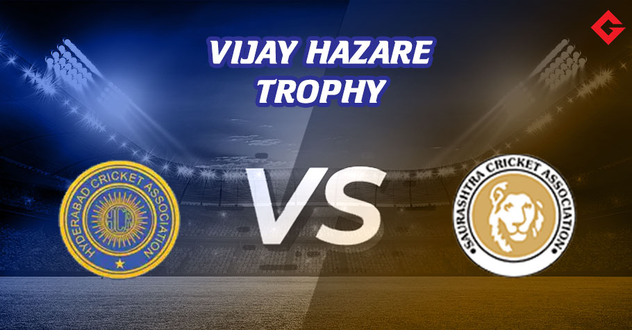 HYD vs SAU Dream11 Prediction, Vijay Hazare Trophy 2022 List A 52, Best Fantasy Picks, Playing XI Update, Squad Update, and More