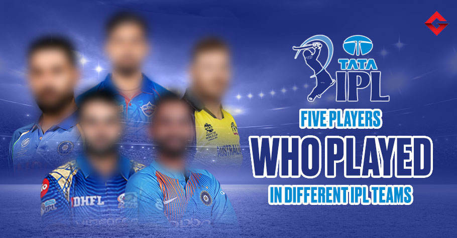 IPL 2023: 5 Players Who Played In Different IPL Teams