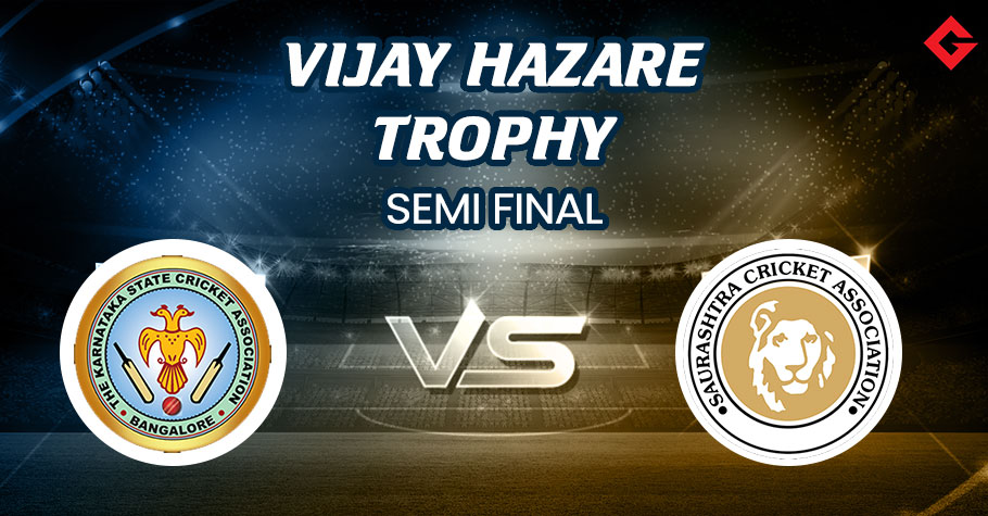 KAR vs SAU Dream11 Prediction, Vijay Hazare Trophy 2022 Semi Final, Best Fantasy Picks, Playing XI Update, Squad Update, and More