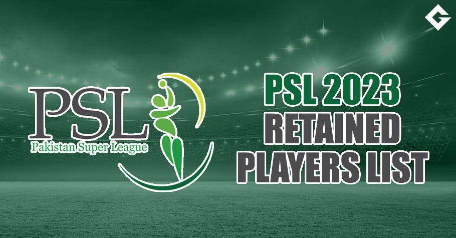 PSL 2023 Retained Player List, Schedule Update, Squad Update, Match Details, and More