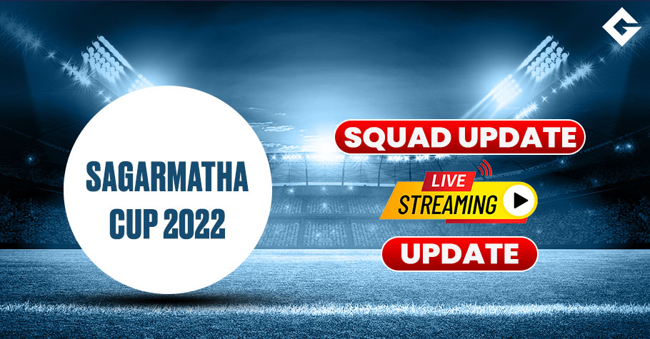 Sagarmatha Cup 2022 Squad Update and Live Streaming Update, Match Details, and More