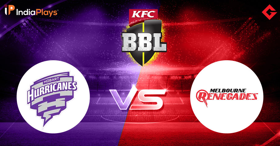 HUR vs REN Fantasy Prediction, Big Bash League 2022-23 Match 14, Best Fantasy Picks, Playing XI Update, Squad Update, and More