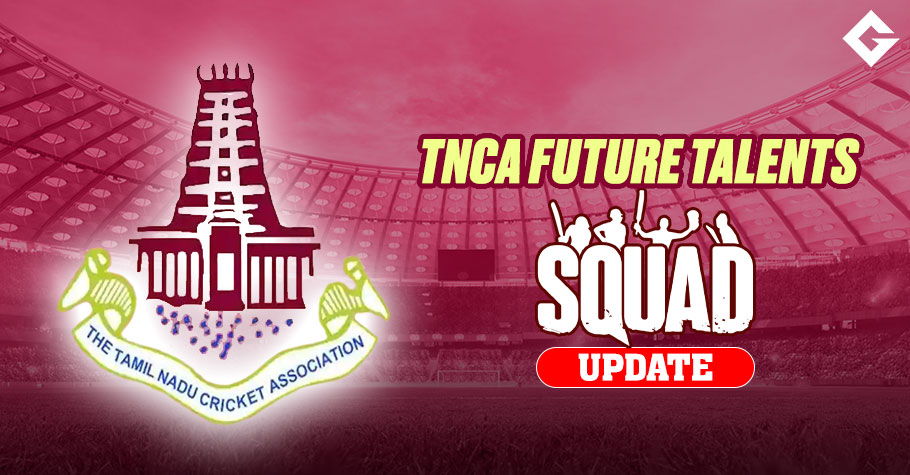 TNCA Future Talents T20 Tournament 2023 Squad Update, Live Streaming Details, Match Updates, and More