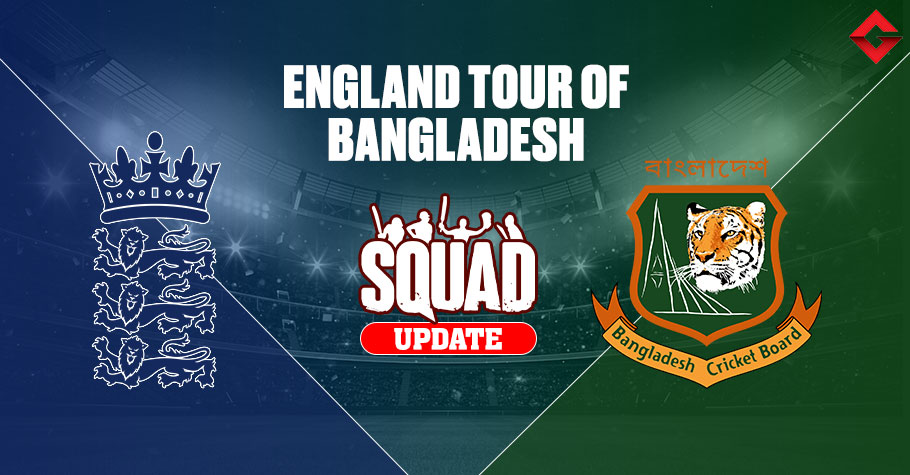 ENG vs BAN: England Tour of Bangladesh 2023 Squad Update, Live Streaming Details, Match Updates, and More