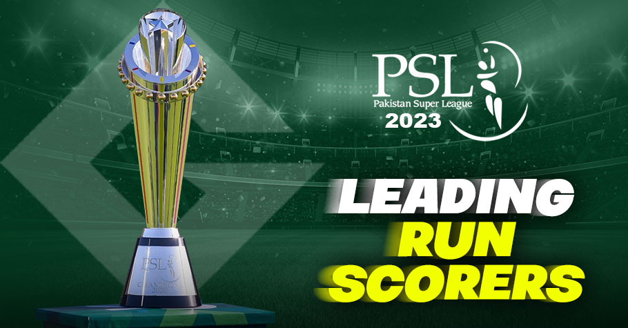 PSL 2023 Leading Run Scorers
