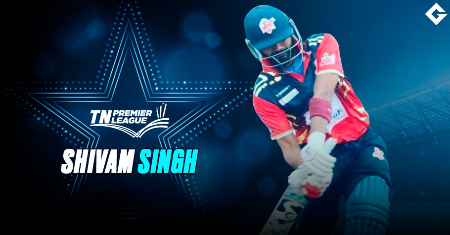 Who Is TNPL Star Shivam Singh?