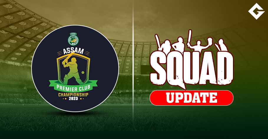 Assam Premier Club Championship 2023 Squad Update, Live Streaming Details, Match Details, and More