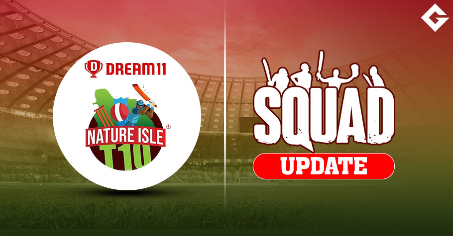 Dream11 Nature Isle T10 2023 Squad Update, Live Streaming Update, Schedule Update, and More