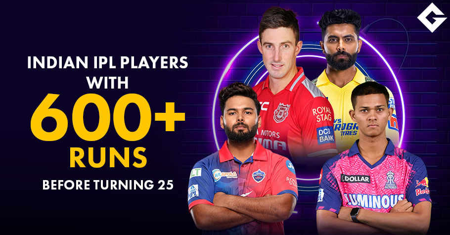 Indian Players To Score 600+ Runs In IPL Before The Age Of 25