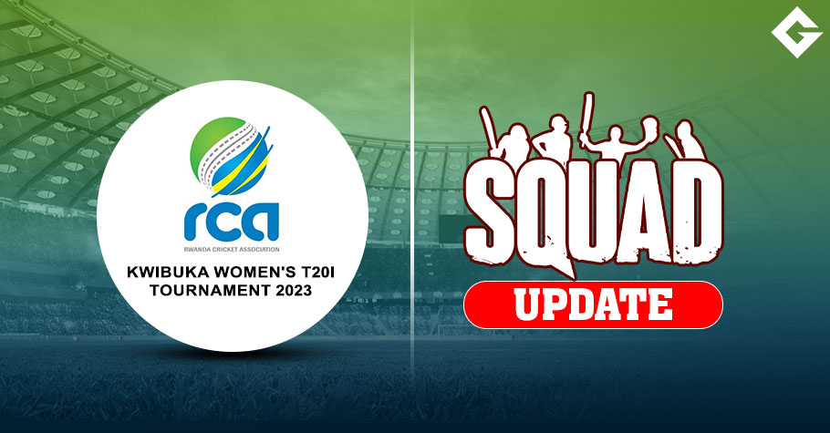 Kwibuka Women's T20I Tournament 2023 Squad Update, Live Streaming Details, and Everything You Need To Know