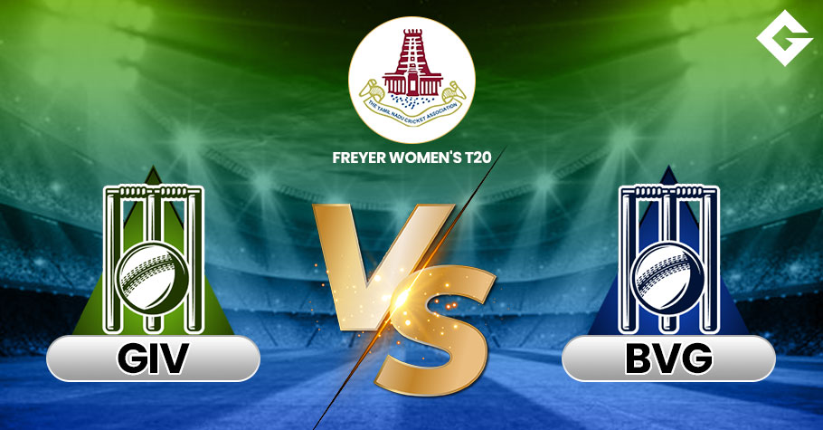 GIV vs BVG Dream11 Prediction, TNCA Freyer Womens T20 Match 9 Best Fantasy Picks, Playing XI Update, Squad Update, and More