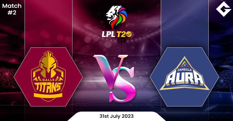 GT vs DA Dream11 Prediction, Lanka Premier League 2023 Match 2 Best Fantasy Picks, Playing XI Update