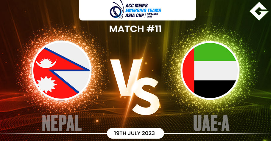 NEP vs UAE-A Dream11 Prediction, ACC Emerging Teams Asia Cup 2023 Match 11 Best Fantasy Picks, Playing XI Update, and More