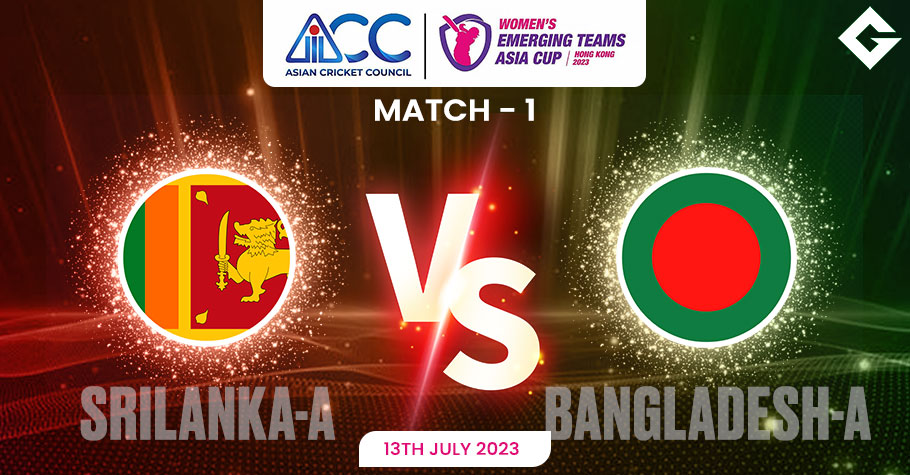 SL-A vs BN-A Dream11 Prediction, ACC Emerging Teams Asia Cup 2023 Match 1 Best Fantasy Picks, Playing XI Update, and More