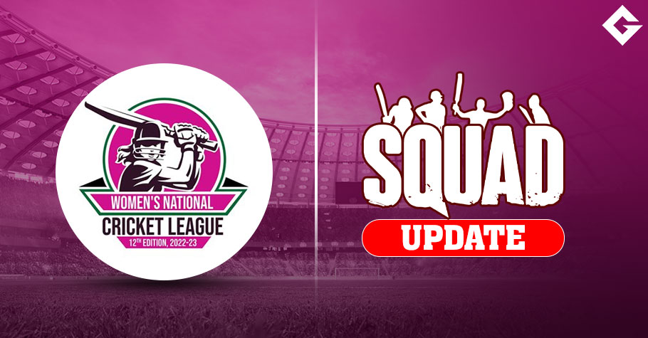 WNCL 2023 Squad: Women's National Cricket League 2023 Squad Update And More