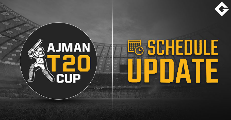 Ajman Pro T20 Cup 2023 Schedule Update