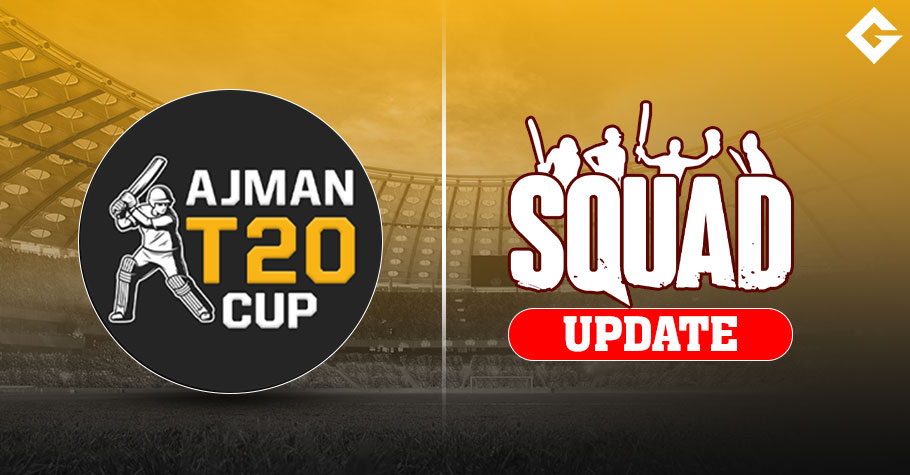Ajman Pro T20 Cup 2023 Squad Update, Schedule Update, Match Updates, And More