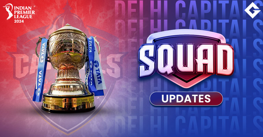IPL 2024 DC Squad: Delhi Capitals Squad In Tata IPL 2024