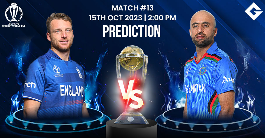 ENG vs AFG Dream11 Prediction, ODI World Cup 2023 Match 12, Best Fantasy Picks, Playing XI Update, Squad Update, And More