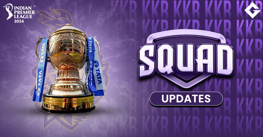 IPL 2024 KKR Squad: Kolkata Knight Riders Squad In Tata IPL 2024