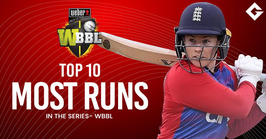 Top 10 Players To Smash Most Runs In Women's Big Bash League