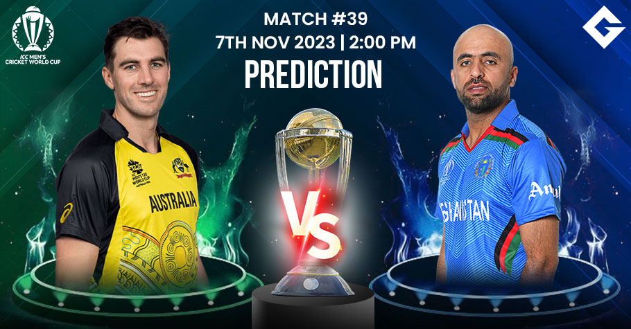 AUS vs AFG Dream11 Prediction, ODI World Cup 2023 Match 38, Best Fantasy Picks, Playing XI Update, Squad Update, And More
