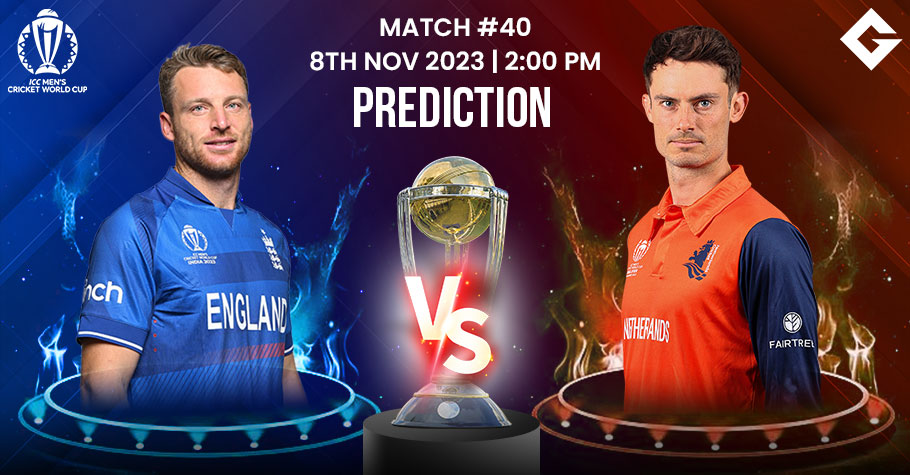 ENG vs NED Dream11 Prediction, ODI World Cup 2023 Match 40, Best Fantasy Picks, Playing XI Update, Squad Update, And More