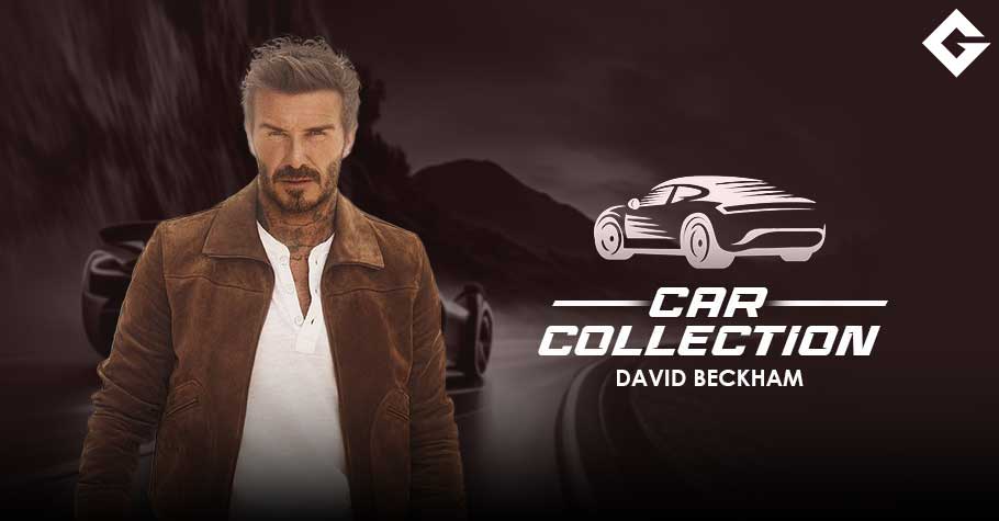 David Beckham Car Collection