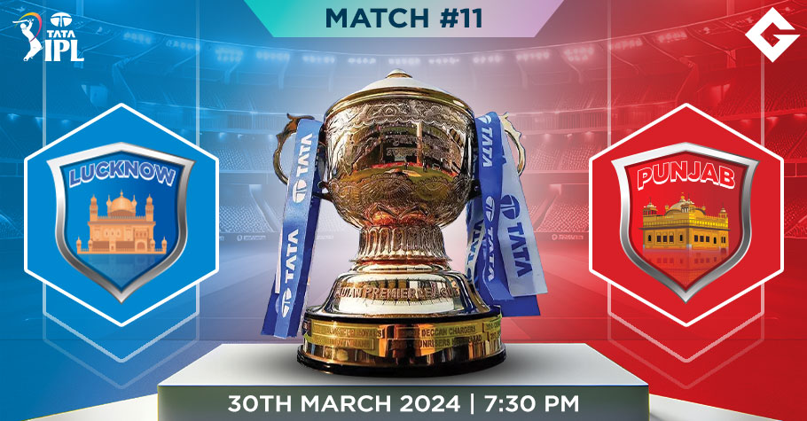 LKN Vs PBKS Dream11 Predictions - IPL 2024 Match 11