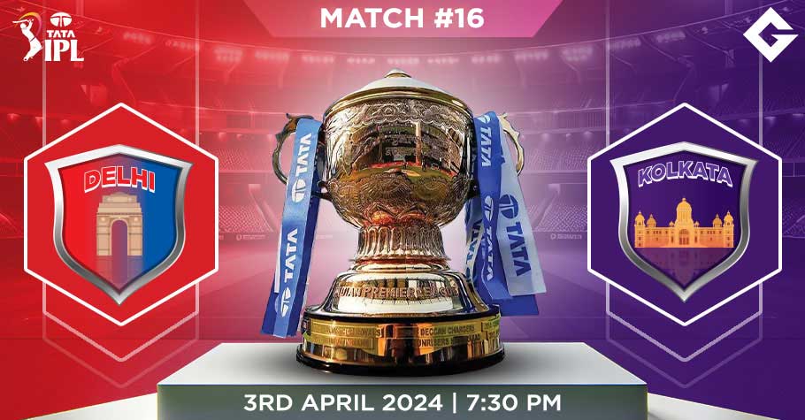 DC Vs KKR Dream11 Predictions - IPL 2024 Match 16