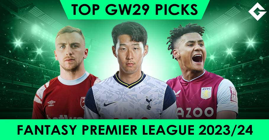 Top Fantasy Premier League Picks - Gameweek 29