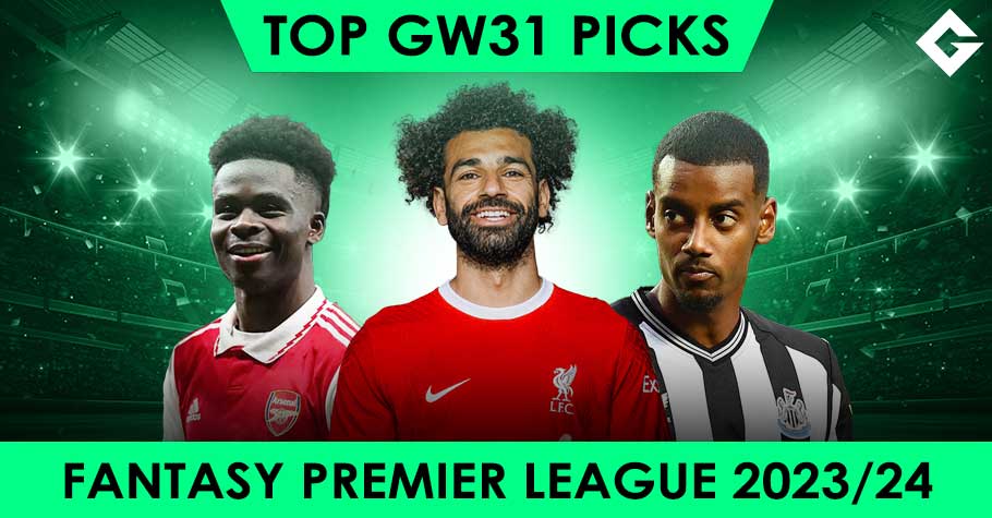 Top Fantasy Premier League Picks - Gameweek 31