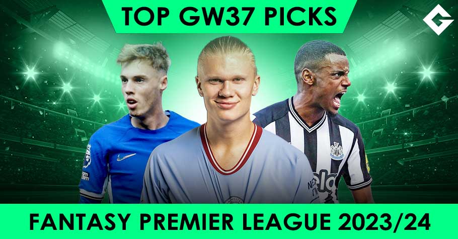 Top Fantasy Premier League Picks - Gameweek 37