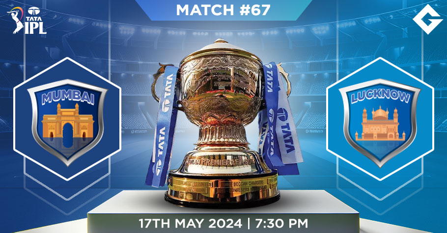 MI Vs LKN Dream11 Predictions - IPL 2024 Match 67