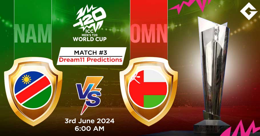 NAM Vs OMN Dream11 Predictions - T20 World Cup Match 3