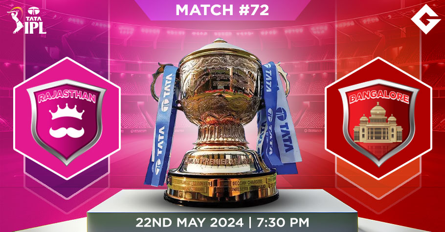 RR Vs RCB Dream11 Predictions - IPL 2024 Match 72