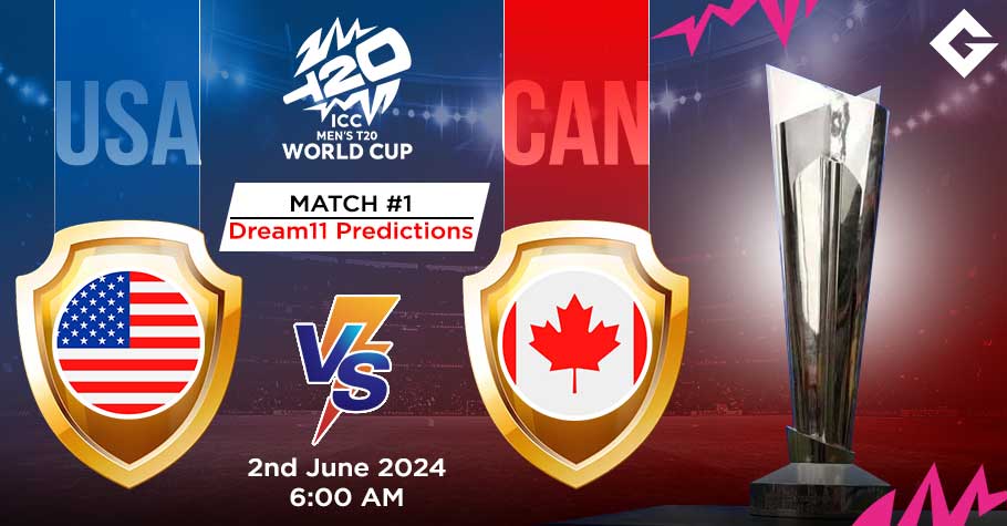 USA Vs CAN Dream11 Predictions - T20 World Cup Match 1