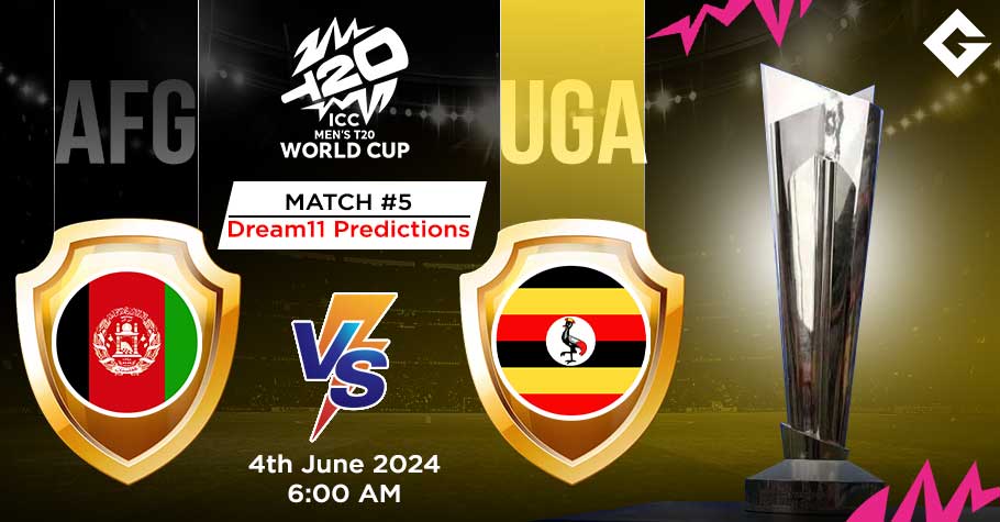 AFG Vs UGA Dream11 Predictions - T20 World Cup Match 5